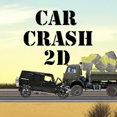 Взлом Car Crash 2d (Кар Краш 2д)  [МОД Mega Pack] - стабильная версия apk на Андроид